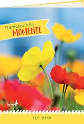 Rau |  Dankeschön-Momente für dich | Buch |  Sack Fachmedien