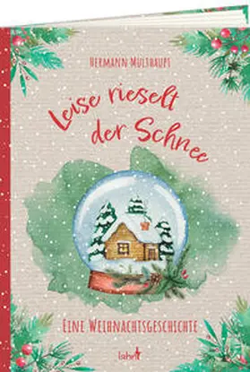 Multhaupt |  Leise rieselt der Schnee | Buch |  Sack Fachmedien