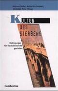 Heller / Heimerl / Metz |  Kultur des Sterbens | Buch |  Sack Fachmedien