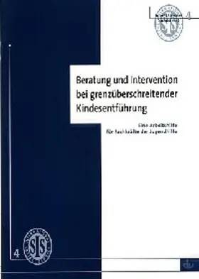 Alfter / Rölke / Busch |  Beratung und Intervention bei grenzüberschreitender Kindesentführung | Buch |  Sack Fachmedien