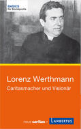 Neher / Wollasch / Feige |  Lorenz Werthmann | Buch |  Sack Fachmedien