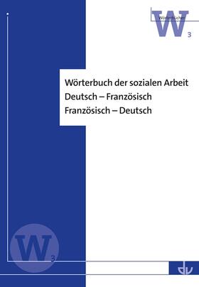 Deutscher Verein für öffentliche und private Fürsorge e.V. | Wörterbuch der sozialen Arbeit | Buch | 978-3-7841-1930-4 | sack.de