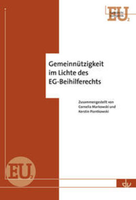 Markowski / Piontkowski |  Gemeinnützigkeit im Lichte des EG-Beihilferechts | Buch |  Sack Fachmedien