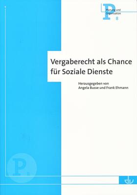Busse / Ehmann |  Vergaberecht als Chance für Soziale Dienste | Buch |  Sack Fachmedien