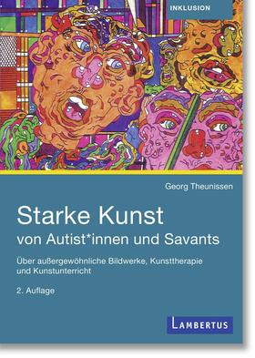 Theunissen / Schubert | Starke Kunst von Autisten und Savants | Buch | 978-3-7841-1985-4 | sack.de
