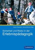 Mastalerz / Brünner |  Sicherheit und Risiko in der Erlebnispädagogik | Buch |  Sack Fachmedien