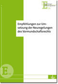  Empfehlungen zur Umsetzung der Neuregelungen des Vormundschaftsrechts | Buch |  Sack Fachmedien