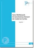Munk |  Fairer Wettbewerb. Ein konstitutives Element der modernen Caritas (P 12) | Buch |  Sack Fachmedien