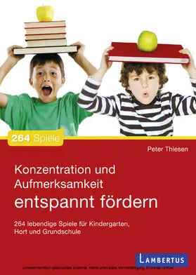 Thiesen | Konzentration und Aufmerksamkeit entspannt fördern | E-Book | www.sack.de