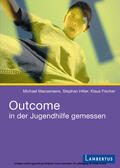 Macsenaere / Hiller / Fischer |  Outcome in der Jugendhilfe gemessen | eBook | Sack Fachmedien