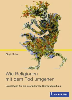 Heller |  Wie Religionen mit dem Tod umgehen | eBook | Sack Fachmedien