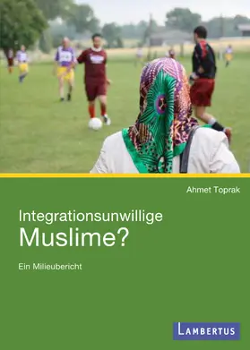 Toprak | Integrationsunwillige Muslime? | E-Book | www.sack.de