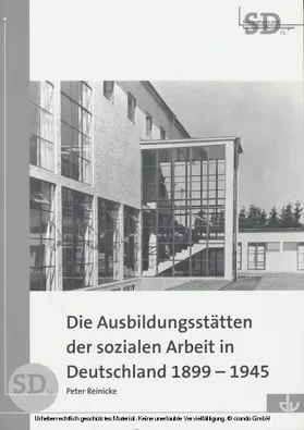 Reinicke |  Die Ausbildungsstätten der sozialen Arbeit in Deutschland 1899-1945 | eBook | Sack Fachmedien