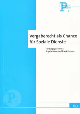 Busse / Ehmann |  Vergaberecht als Chance für Soziale Dienste | eBook | Sack Fachmedien