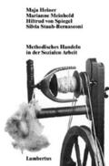 Heiner / Meinhold / Spiegel |  Methodisches Handeln in der Sozialen Arbeit | eBook | Sack Fachmedien