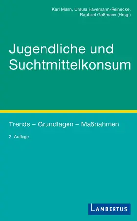 Mann / Havemann-Reinecke / Gaßmann |  Jugendliche und Suchtmittelkonsum | eBook | Sack Fachmedien