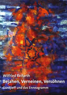Reifarth |  Bejahen, Verneinen, Versöhnen | eBook | Sack Fachmedien