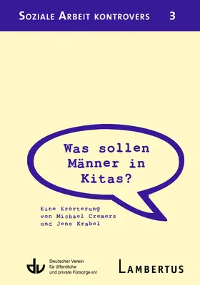 Deutscher Verein für öffentliche und private Fürsorge e.V. |  Was sollen Männer in Kitas? | Buch |  Sack Fachmedien
