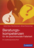 Pauls / Stockmann / Reicherts |  Beratungskompetenzen für die psychosoziale Fallarbeit | eBook | Sack Fachmedien