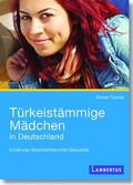 Toprak |  Türkeistämmige Mädchen in Deutschland | Buch |  Sack Fachmedien