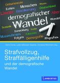 Cornel / Halbhuber-Gassner / Wichmann |  Strafvollzug, Straffälligenhilfe und der demografische Wandel | eBook | Sack Fachmedien
