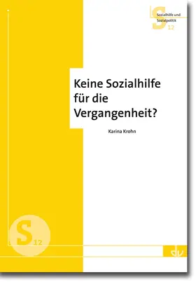 Krohn |  Keine Sozialhilfe für die Vergangenheit? | Buch |  Sack Fachmedien