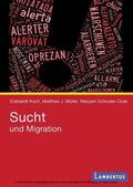 Koch / Müller / Schouler-Ocak |  Sucht und Migration | eBook | Sack Fachmedien