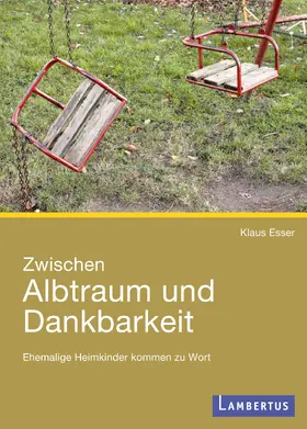 Esser |  Zwischen Albtraum und Dankbarkeit | eBook | Sack Fachmedien