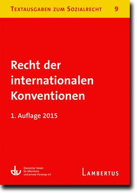 Deutscher Verein für öffentliche und private Fürsorge e.V. | Recht der internationalen Konventionen | Buch | 978-3-7841-2638-8 | sack.de