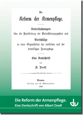 Deutscher Verein für öffentliche und private Fürsorge e.V. | Die Reform der Armenpflege | E-Book | www.sack.de