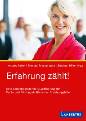 Keller / Macsenaere / Hiller |  Erfahrung zählt! | Buch |  Sack Fachmedien