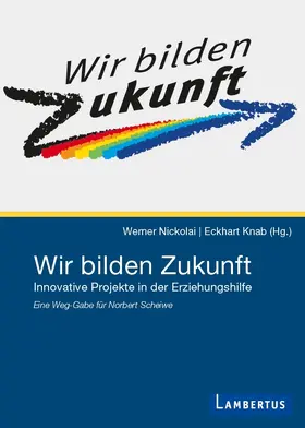 Nickolai / Knab |  Wir bilden Zukunft | Buch |  Sack Fachmedien
