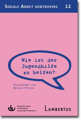 Tornow | Wie ist der Jugendhilfe zu helfen? | E-Book | sack.de