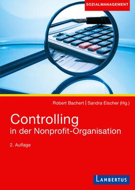Bachert / Eischer | Controlling in der Nonprofit-Organisation | Medienkombination | 978-3-7841-2957-0 | sack.de