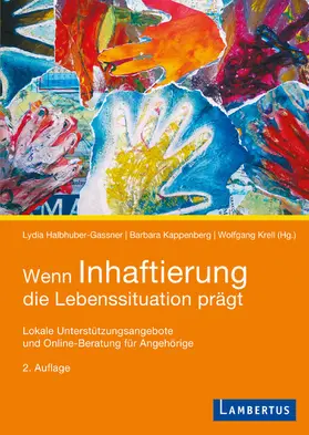 Halbhuber-Gassner / Kappenberg / Krell | Wenn Inhaftierung die Lebenssituation prägt | E-Book | www.sack.de