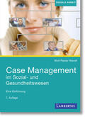 Wendt |  Case Management im Sozial- und Gesundheitswesen | eBook | Sack Fachmedien