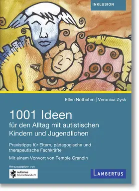 Notbohm / Zysk | 1001 Ideen für den Alltag mit autistischen Kindern und Jugendlichen | E-Book | www.sack.de
