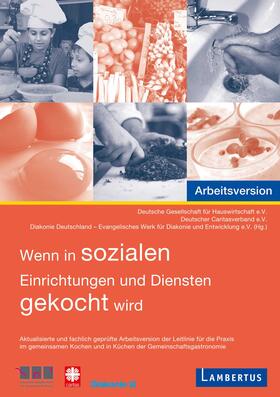 Deutsche Gesellschaft für Hauswirtschaft e.V. / Biedermann / Feulner | Wenn in sozialen Einrichtungen und Diensten gekocht wird | Buch | 978-3-7841-3129-0 | sack.de