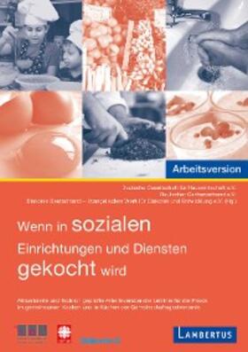 Deutsche Gesellschaft für Hauswirtschaft e.V. / Anonym / Deutscher Caritasverband e.V. | Wenn in sozialen Einrichtungen und Diensten gekocht wird | E-Book | sack.de