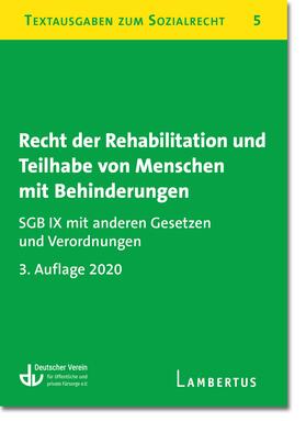Deutscher Verein für öffentliche und private Fürsorge e.V. |  Recht der Rehabilitation und Teilhabe behinderter Menschen | Buch |  Sack Fachmedien