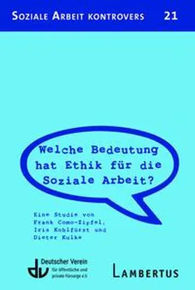 Como-Zipfel / Kohlfürst / Kulke |  Como-Zipfel, F:Welche Bedeutung hat Ethik für die Soziale | Buch |  Sack Fachmedien