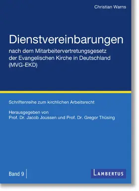 Warns / Thüsing / Joussen |  Dienstvereinbarungen nach dem Mitarbeitervertretungsgesetz der Evangelischen Kirche in Deutschland (MVG-EKD) | Buch |  Sack Fachmedien