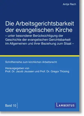 Rech / Joussen / Thüsing |  Die Arbeitsgerichtsbarkeit der evangelischen Kirche | eBook | Sack Fachmedien