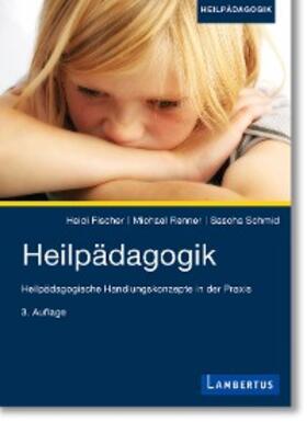 Fischer / Renner / Schmid |  Heilpädagogik | eBook | Sack Fachmedien