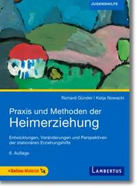 Günder / Nowacki | Praxis und Methoden der Heimerziehung | E-Book | sack.de