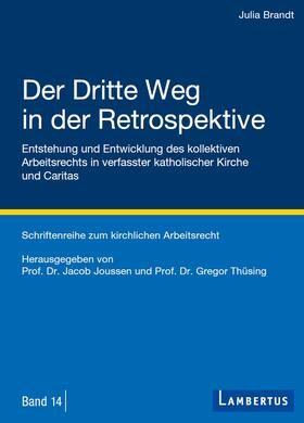 Brandt / Jacob / Thüsing |  Brandt, J: Der Dritte Weg in der Retrospektive | Buch |  Sack Fachmedien