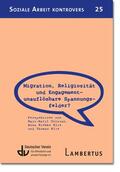 Uslucan / Klie |  Migration, Religiosität und Engagement - unauflösbare Spannungsfelder? | Buch |  Sack Fachmedien