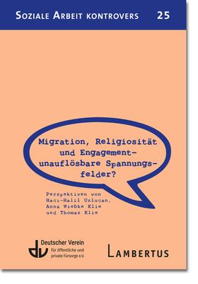Uslucan / Klie | Migration, Religiosität und Engagement – unauflösbare Spannungsfelder? | E-Book | sack.de