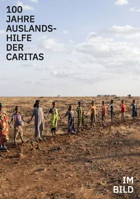  100 Jahre Auslandshilfe der Caritas | Buch |  Sack Fachmedien