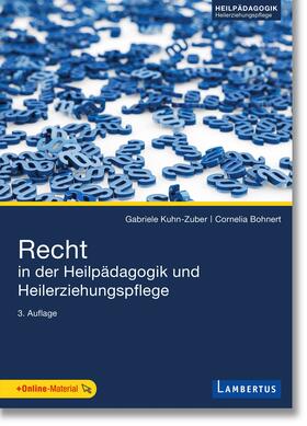 Kuhn-Zuber / Bohnert | Recht in der Heilpädagogik und Heilerziehungspflege | Medienkombination | 978-3-7841-3396-6 | sack.de